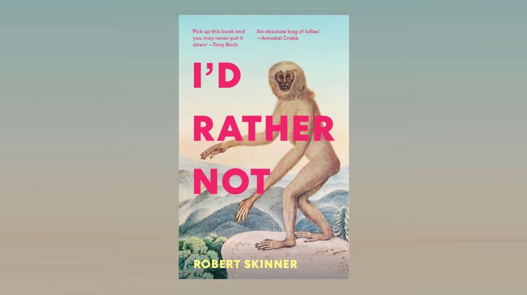 I’d Rather Not, by Robert Skinner (2023)